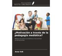 ¿Motivación a través de la pedagogía mediática?: Reflexiones sobre la enseñanza instrumental contemporánea