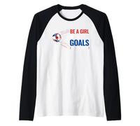 Motivate Womens Patriotic Soccer Be A Girl with Goals Soccer Raglan Baseball Tee