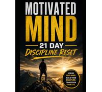 Motivated Mind 21 Day Discipline Reset: Planner