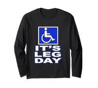 Motivating It's Leg Day Gym Apparel - Never Skip Legs! Long Sleeve T-Shirt