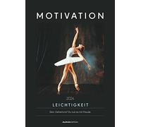 Motivation 2024 - Picture Calendar A3 (29.7 x 42 cm) - Calendar with Motivational Sayings - with Holidays (DE/AT/CH) - Wall Calendar - Wall Planner