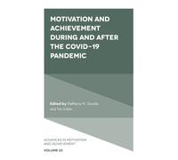 Motivation and Achievement During and After the COVID-19 Pandemic