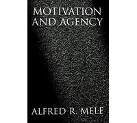 Motivation and Agency