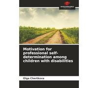 Motivation for professional self-determination among children with disabilities