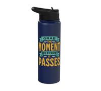Motivation Grab The Moment Positive Thinking Leadership Stainless Steel Insulated Water Bottle