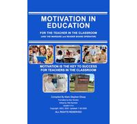 MOTIVATION IN EDUCATION: FOR THE TEACHER IN THE CLASSROOM (AND THE MARQUEE and READER BOARD OPERATOR)