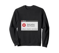 Motivation Not Found Funny Retro Computer Error Graphic Sweatshirt