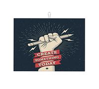 Motivation Poster with Hand Fist Holding A Pencil with Create Today Artistic Dish Drying Mat Extra Large Dish Drying Mat for Countertop Large 18 X 24 Inch