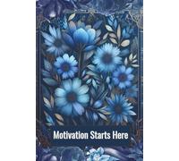 Motivation Starts Here: Motivational Notebook - Journal for Daily Planning, Goal Setting, Personal Growth, Productivity and Positive Thinking - Gift ... notebook for work, planning, school, office.