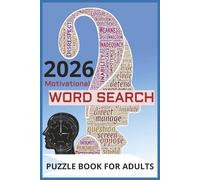 Motivation Word Search: 50 Inspiring Puzzles to Boost Your Mind, Mood, and Focus with Solutions