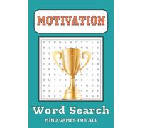 Motivation Word Search Puzzle Book: Word Searched with Easy to Read Print about Inspiration, Empowerment, Success and More | 6 x 9 inches, 110 Pages | ... … Gift for Vacation, Holiday and Free Times
