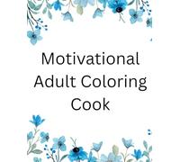 Motivational Adult Coloring Book