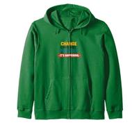 Motivational and Inspirational Quote: Change. is here Zip Hoodie