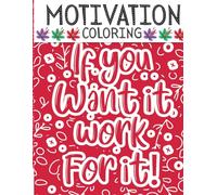 Motivational Coloring Book for Adults and Teens 30+ Inspirational Quotes and Beautiful Designs to Color for Stress Relief, Mindfulness, Relaxation, Positivity, and Mental Wellness