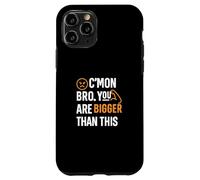 Motivational Fitnes Quote, You Are Bigger Than This Case for iPhone 11 Pro