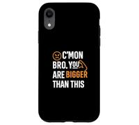 Motivational Fitnes Quote, You Are Bigger Than This Case for iPhone XR