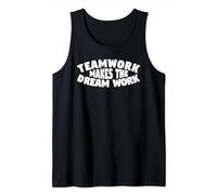 Motivational Gift-Teamwork Makes the Dream Work Motivational Tank Top