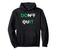 Motivational Graphic Design Don’t Quit Do It Positive Gift Pullover Hoodie