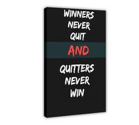 MOTIVATIONAL GURU Winners Never Quit And Quitters Never Win... Canvas Poster Wall Art Decor Print Picture Paintings for Living Room Bedroom Decoration Frame: 16x24inch(40x60cm)