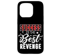 Motivational Inspirational Empowerment Success Is The Best Case for iPhone 15 Pro