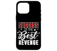 Motivational Inspirational Empowerment Success Is The Best Case for iPhone 16 Pro Max