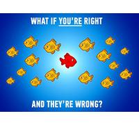 Motivational Inspirational Sign Poster Print What IF Your Right and They're Wrong.