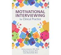 Motivational Interviewing for Clinical Practice