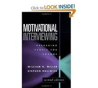 Motivational Interviewing. Preparing People for Change. Second Edition
