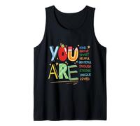 Motivational Kids Quote You are Smart Brave Strong Kind Tank Top