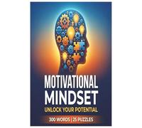 Motivational Mindset Word Search: : A Personal Growth Word Search Puzzle Book: Search for the Words That Remind You of Who You’re Becoming - Mindset, Strength, and future