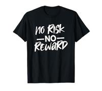 Motivational NO Risk NO Reward - Black & White Script T-Shirt