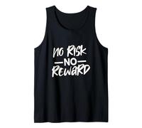 Motivational NO Risk NO Reward - Black & White Script Tank Top