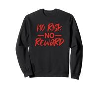 MOTIVATIONAL NO RISK NO REWARD - RED & BLACK SCRIPT Sweatshirt
