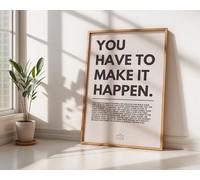 Motivational Posters, Unframed Inspirational Wall Art Prints with Positive Quotes, Aesthetic Decor for Office, Bedroom, Home, Gym or Classroom (You Have To Make It Happen, 16" x 24")