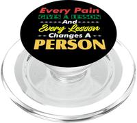 Motivational Quote Empowerment Every Pain Gives A Lesson PopSockets PopGrip for MagSafe