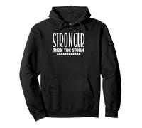 Motivational Quote Empowerment Stronger Than The Storm Pullover Hoodie