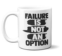Motivational Quote Failure is NOT an Option 11oz Mug