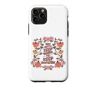 Motivational Quote Flower Design Keep On Going Growing Case for iPhone 11 Pro
