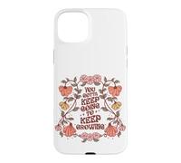 Motivational Quote Flower Design Keep On Going Growing Case for iPhone 15 Plus