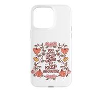 Motivational Quote Flower Design Keep On Going Growing Case for iPhone 15 Pro Max