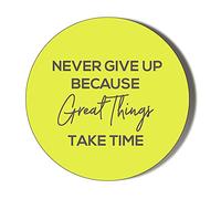 MOTIVATIONAL QUOTE - NEVER GIVE UP BECAUSE GREAT THINGS TAKE TIME 38mm Round Fridge Magnet
