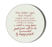MOTIVATIONAL QUOTE - THE OLDER I GET THE MORE I REALIZE I DON'T WANT TO BE AROUND DRAMA 45mm Medium Magnet