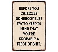 Motivational Quotes Vintage Metal Sign,Before You Criticize Somebody Else Try To Keep In Mind That Rustic Tin Signs For Home Kitchen Bar Pub Cafe Patio Man Cave Decor Retro Metal Tin Sign 8X12 Inches