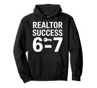 Motivational Realtor Success 6 7 Real Estate Joke Pullover Hoodie