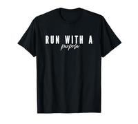 Motivational Running Marathon Runner - Run with a Purpose T-Shirt