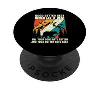 Motivational Saying Good Better Best Never Let It Rest PopSockets Adhesive PopGrip