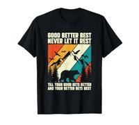 Motivational Saying Good Better Best Never Let It Rest T-Shirt
