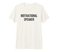 Motivational Speaker Premium T-Shirt