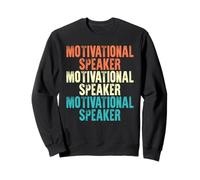 Motivational Speaker Vintage Style Job Sweatshirt