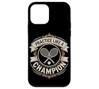 Motivational Tennis Practice Like A Champion Quote Case for iPhone 12 mini